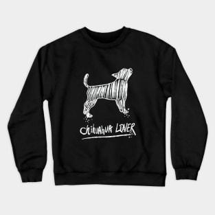 Chihuahua Lover Crewneck Sweatshirt